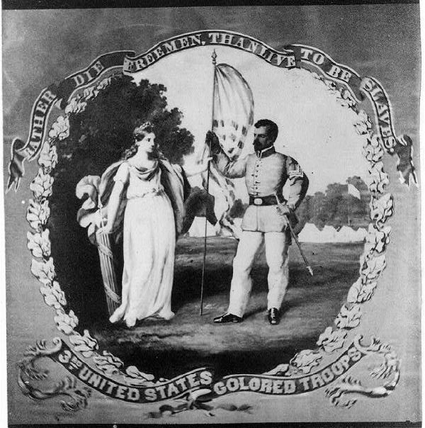 Rather Die Freemen Than Live To Be Slaves--3rd United States Colored Troops