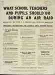 WW II Posters: What School Teachers and Pupils Should Do During an Air Raid
