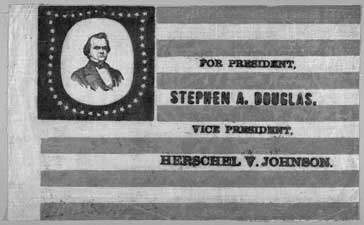 Stephen Douglas campaign banner, 1860