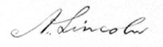 President's Abraham Lincoln's Signature on the Emancipation Proclamation